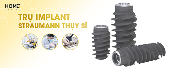 Trụ Implant Straumann Thụy Sĩ là gì và có tốt không?